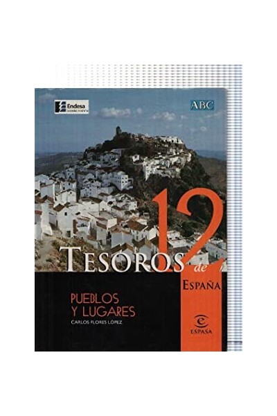 Tesoros de España volumen 12. Pueblos y Lugares